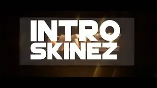 | Skinez's Intro | By AzoneFX | Inspied Braz :D |