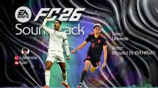 Universe - Big Wild (ft. iDA HAWK) (FC 26 Soundtrack)