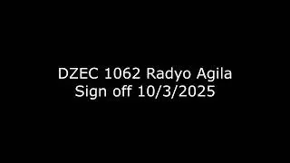 DZEC 1062 Radyo Agila Sign off 10/3/2025