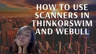 How to Find Stocks to Invest in and Trade 101 for Beginners: Using Scanners on ThinkorSwim/Webull