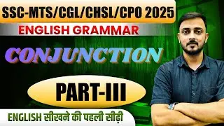 CONJUNCTION-3 || COMPLETE VIDEO || #ssc2025 #conjunction#conjunctions_english #yt #youtube #english