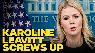 Karoline Leavitt Makes Dumb Statement That Sends Stocks Tumbling Further