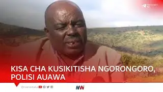 KISA CHA KUHUZUNISHA NGORONGORO, APEWA KESI YA MAUAJI YA ASKARI POLISI, NG'OMBE WATAIFISHWA