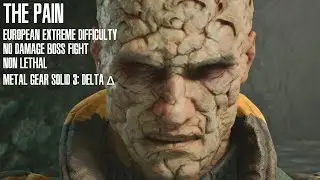THE PAIN - No Damage [EURO EXTREME] Non-Lethal BOSS FIGHT - PERFECT RUN | MGS Delta &Delta;