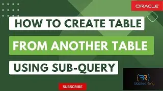 How To Create a Table from another Table using a Sub Query