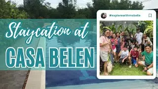 CASA BELEN RESORT | PANTIHAN 2 MARAGONDON CAVITE | STAYCATION | SUMMER VACATION | NATURE