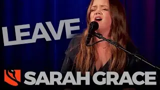Leave | Sarah Grace