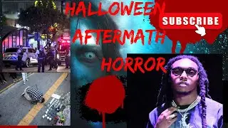 Halloween Aftermath Story/ Takeoff shot and killed/14 people were shot/ Stampede in Korea.