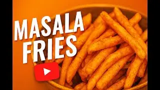 These Masala Fries Will Blow Your Mind!
