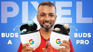 Pixel Buds oda Evolution Journey ❤️ | Pixel Buds A, Pro & Pro 2 Side by Side | Google Nailed It?