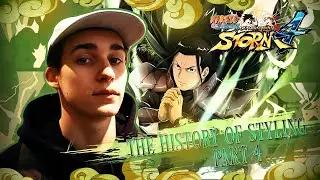 〚Naruto Storm 〛The History of Styling Reaction ! Part 4 ☆