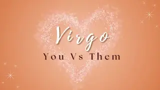 Virgo ♍ | They’re Ready for You — but You’re Hesitating | You vs. Them
