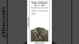 Today in History May 17, 1861 #colourphoto #colorphoto #firstever#photography #tartan #ribbon #photo