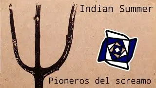Pioneros Del Screamo: Indian Summer 7