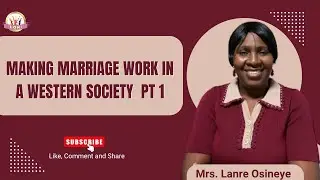 Making Marriage Work In A Western Society Pt 1