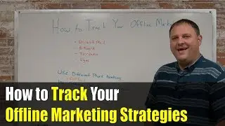 How to Track Your Offline Marketing Strategies