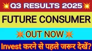 Future Consumer Q3 Results 2025 🔴 Future Consumer Result 🔴 Future Consumer Stock Latest News