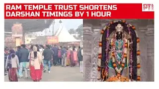 Ayodhya: Ram Temple Trust shortens darshan timings by 1 hour, citing expected drop in footfall