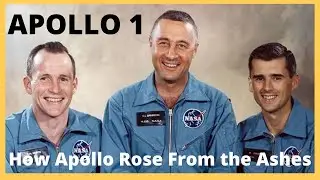 How did the Apollo 1 Fire Transform the Apollo Program?