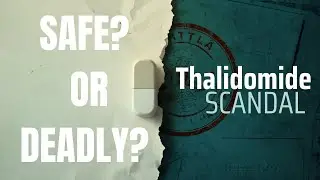 Thalidomide Disaster: The &ldquo;Safe&rdquo; Drug That Broke Medicine
