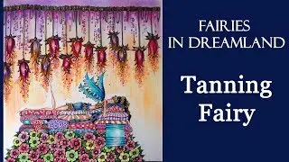 Coloring  'Fairies in Dreamland' Tanning Fairy / Prismacolor pencils
