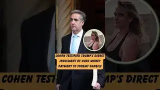 Trump Trial Drama: Cohen's Testimony Sparks Showdown as Defense Attacks Credibility