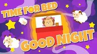 Time for Bed, Good Night - Sion and Friends Kids Music