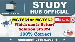 MGT661 or MGT662 best one? Project or internship? Virtual University