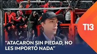 Estremecedor relato de familiar de hinchas de la U agredidos