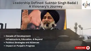 Sukhbir Singh Badal Anthem | Legacy of Leadership | EOI Music