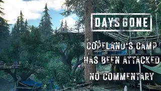 Days Gone Mission 141 Gameplay &ndash; Copeland's Camp Has Been Attacked (No Commentary)