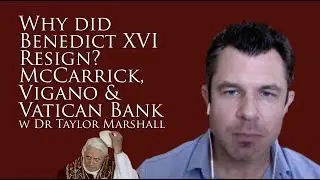 Почему Папа Бенедикт XVI ушёл в отставку? Подробное объяснение скандалов с Маккэрриком, Вигано и ...