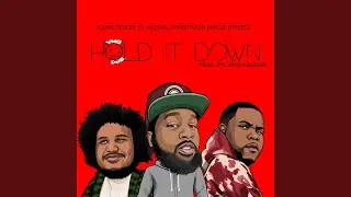 Hold It Down (feat. Michael Christmas & Burgie Streetz)