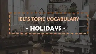 IELTS band 8- Vocabulary for IELTS - Part 1