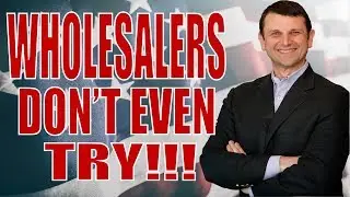 WHOLESALERS DON'T EVEN TRY | Ted Jenkin