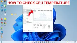 How To Check CPU Temperature On Windows 10/11