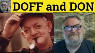 🔵 Doff Meaning - Don Examples - Doff Definition - Literary English - Doff and Don