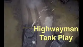 Foxhole Highwayman Tank Operation (War 95)