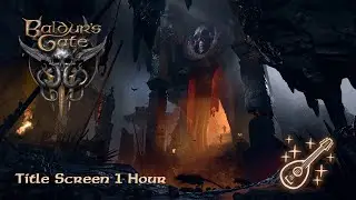 Baldur's Gate 3 Title Screen Music 1 Hour Loop + Ambient Video