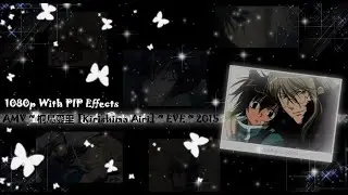 AMV Mixed ~ 桐島愛里 [Kirishima Airi]; EVE ~ 2015 ~ 1080p WithOut PIP Effects V1