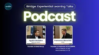 IBridge Experiential Learning Talks | Aghsin Badalov, ECIS International Award Recipient