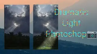Dramatic Light Photoshop |Photoshop tutorial video 📷