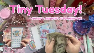 Tiny Tuesday || January Jumpstart || Happy Mail! 