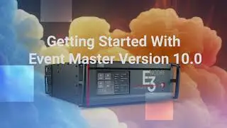 Event Master release 10.0: getting started