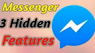 Facebook Messenger 3 Hidden Secret Features 2019