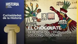 #Podcast Curiosidades de la Historia | El chocolate, la bebida que conquistó a los conquistadores