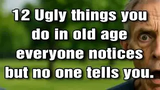 12 Ugly habits in old age that make people uncomfortable, but no one tells you | Ageless Nutrition