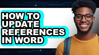How to Update References in Word (full Guide)