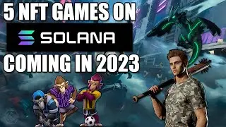 5 Solana NFT Games Coming In 2023
