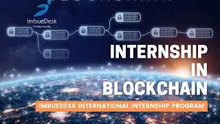 Internship in BlockChain | IIIP | ImbueDesk